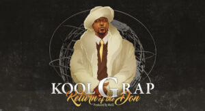 Kool G Rap - Return of the Don