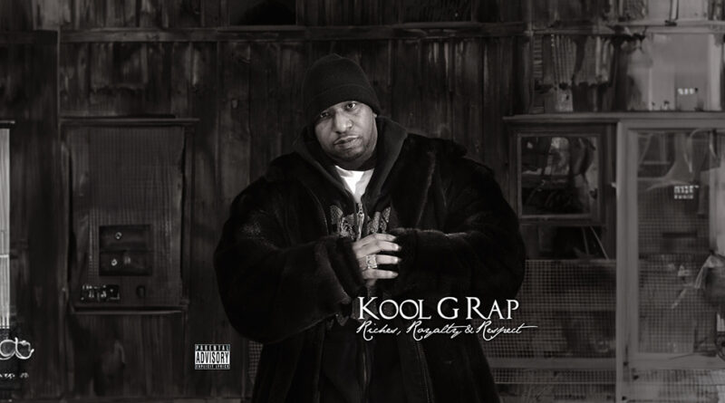Kool G Rap - Riches, Royalty & Respect