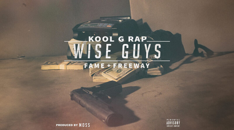 Kool G Rap - Wise Guys