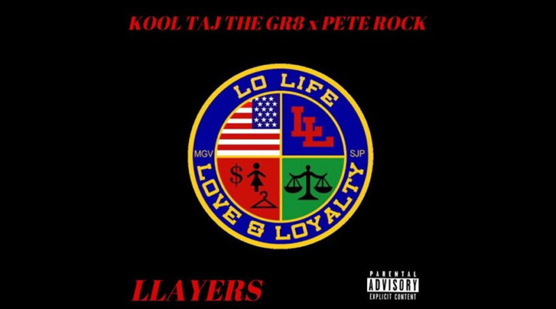 Kool Taj The Gr8 & Pete Rock - Llayers
