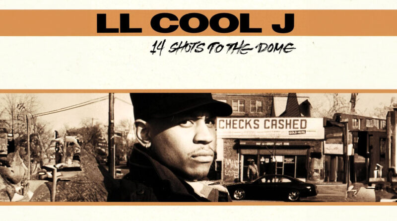 LL COOL J - 14 Shots To The Dome