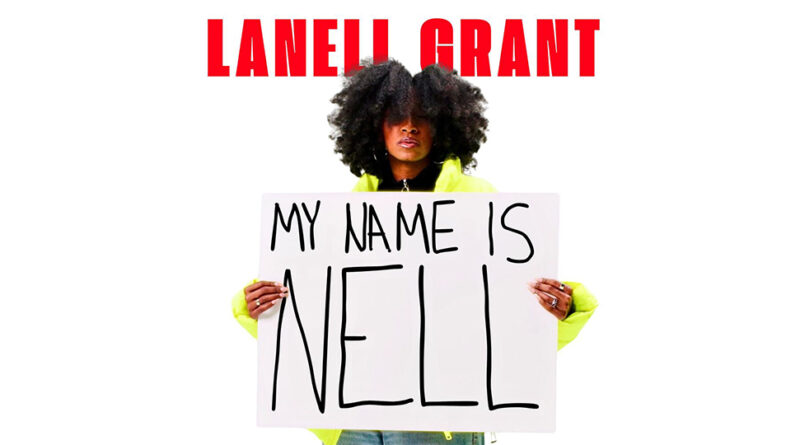 LaNell Grant - My Name Is Nell