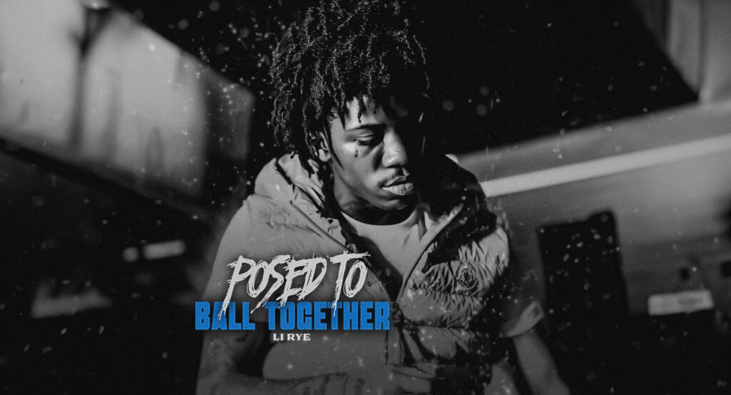 Li Rye - Supposed to Ball Together
