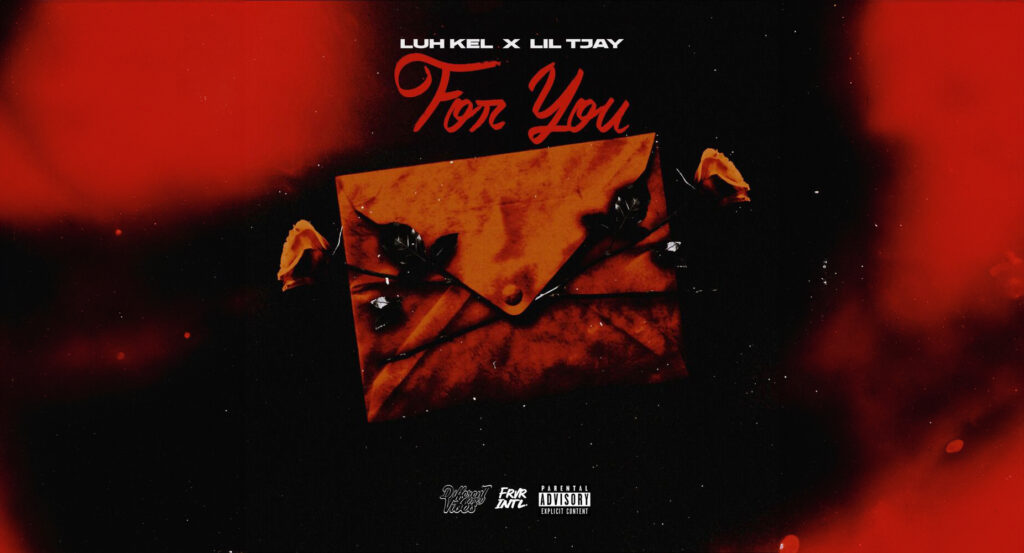 Luh Kel & Lil Tjay - For You