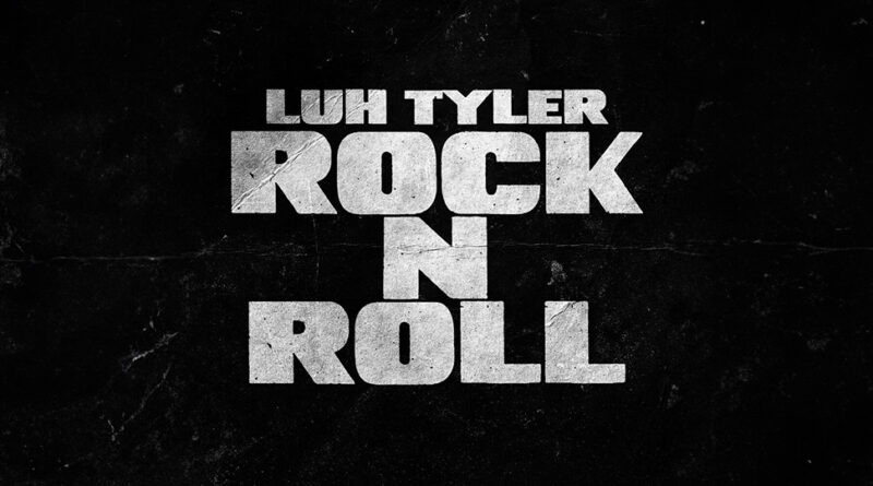 Luh Tyler - Rock N Roll