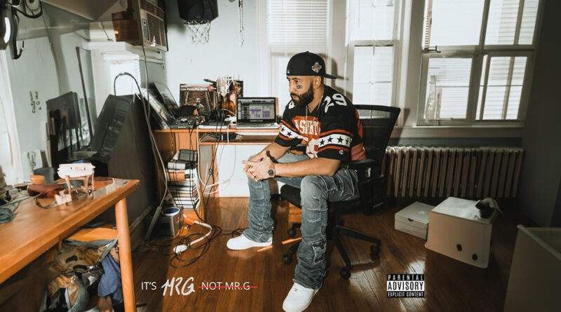 MRG & Mostwanted - IT'S MRG Not Mr.G