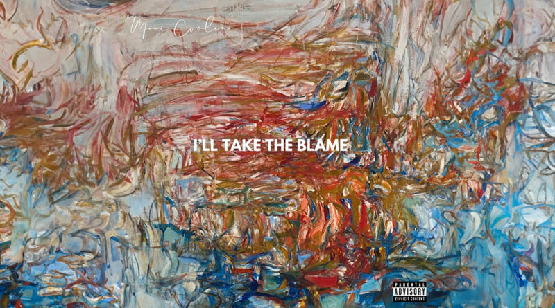 Mani Coolin - I'll Take The Blame