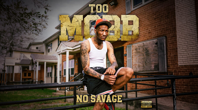 No Savage - Too Mobb