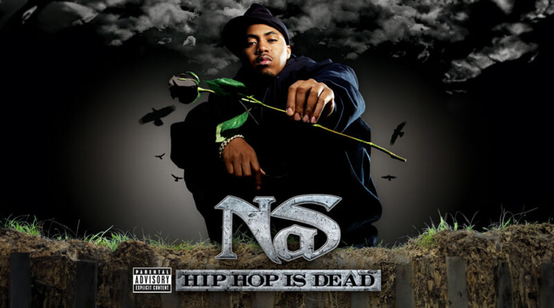 Nas - Hip Hop Is Dead