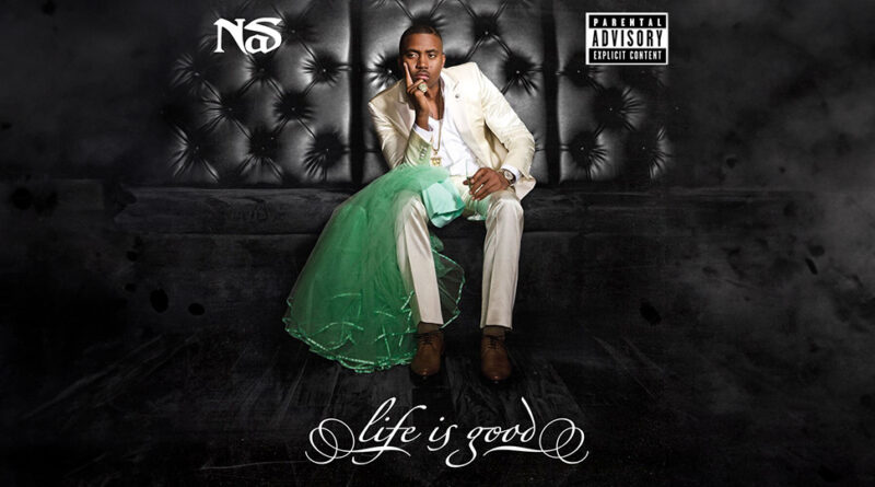 Nas - Life Is Good