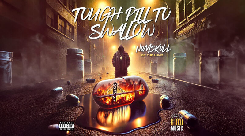 Numskull - TOUGH PILL TO SWALLOW