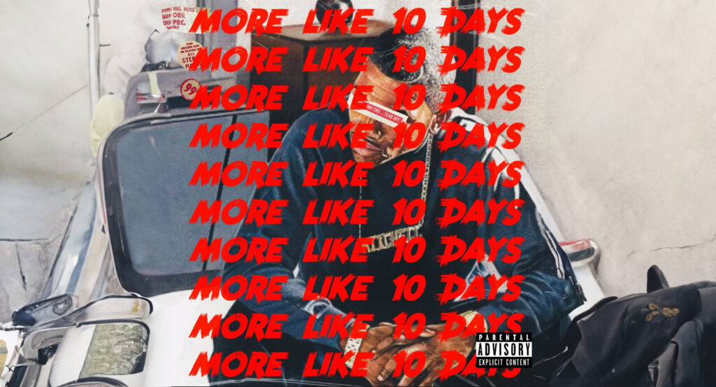 Party G the Humble - More Like 10 Days