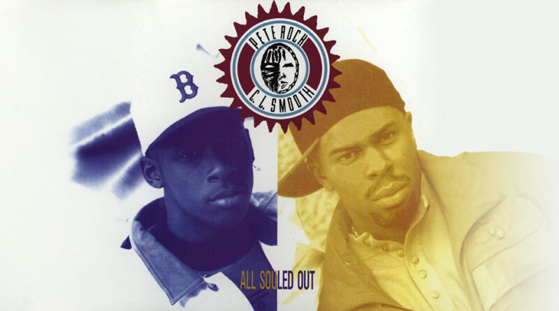 Pete Rock & C.L. Smooth - All Souled Out