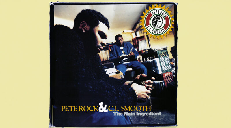 Pete Rock & C.L. Smooth - The Main Ingredient