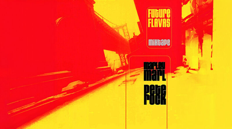 Pete Rock & Marley Marl - Future Flavas Mixtape
