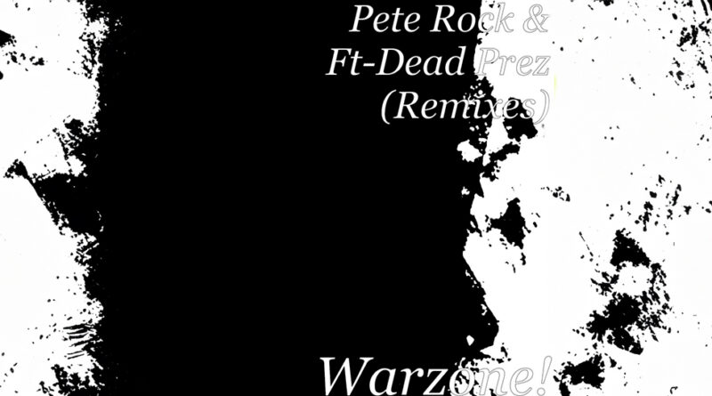 Pete Rock - Warzone! (Remix)