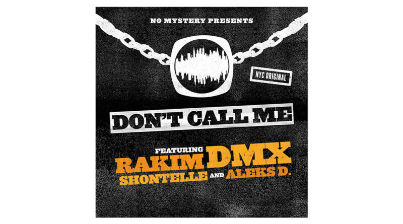 Rakim & DMX - Don't Call Me