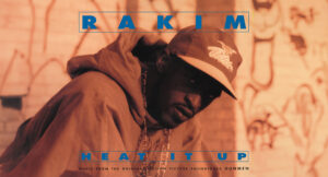 Rakim - Heat It Up
