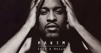 Rakim - Stay A While