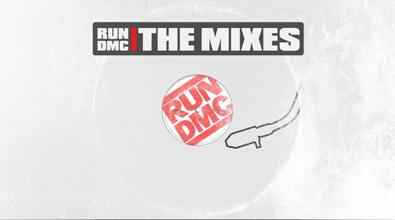 Run DMC - The Mixes