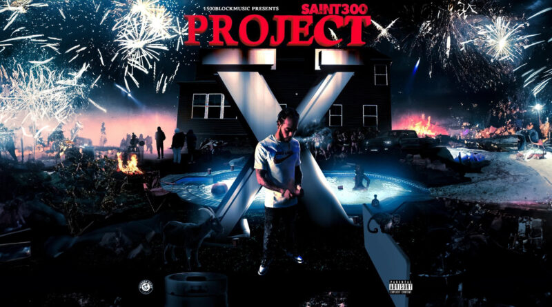 Saint300 - PROJECT X