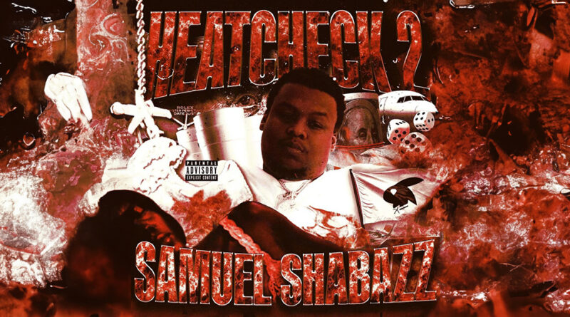 Samuel Shabazz - Heat Check 2