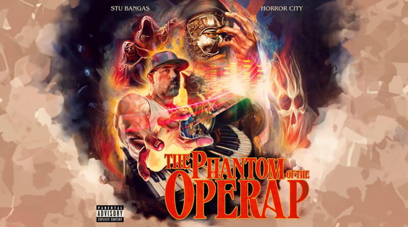 Stu Bangas & Horror City - The Phantom of the Operap