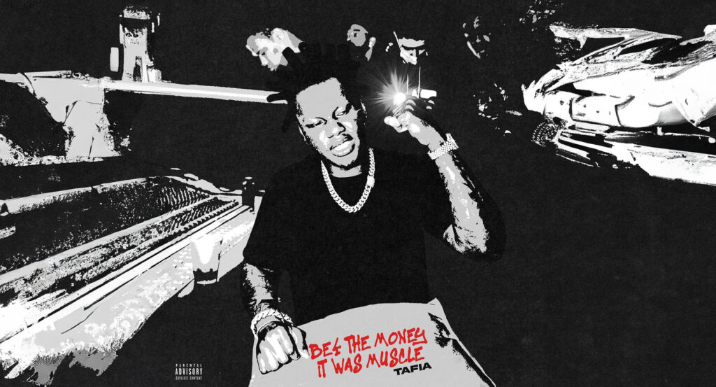 Tafia - Be4 the Money It Was Muscle