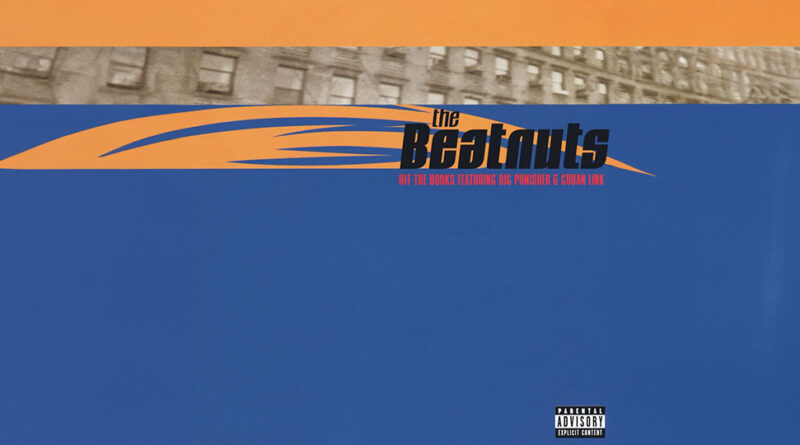 The Beatnuts - Off the Books