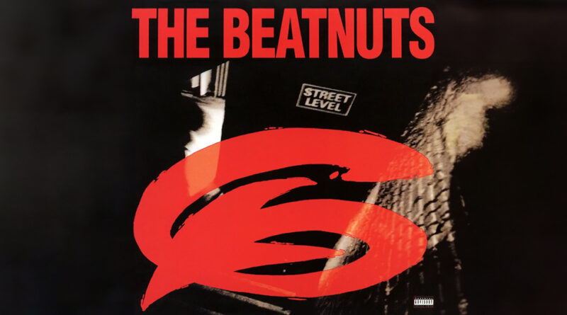 The Beatnuts - Street Level