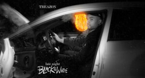 Treazon - Late Night Black & White