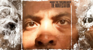 Vague the Torchbearer & DJ MAINTAIN - The Manifestation