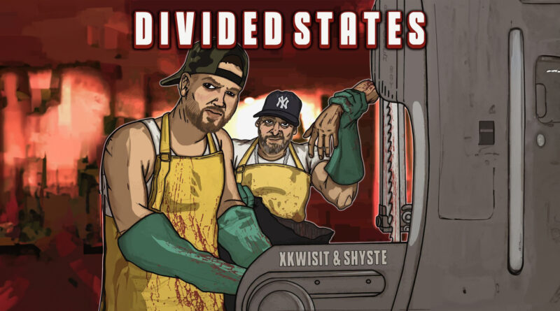 Xkwisit & Shyste Chronkyte - Divided States
