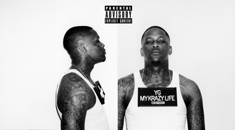YG - My Krazy Life (Deluxe)
