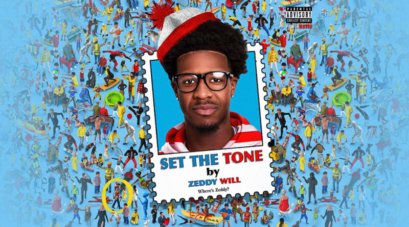 ZEDDY WILL - Set The Tone