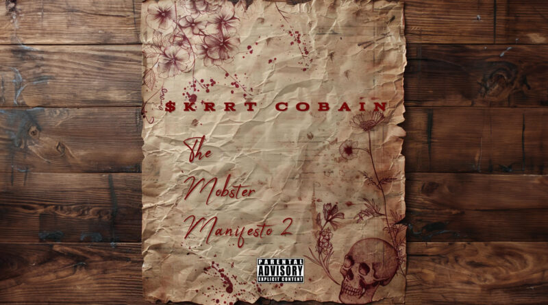 $krrt Cobain - The Mobster Manifesto 2