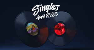 Singles Avril 2025