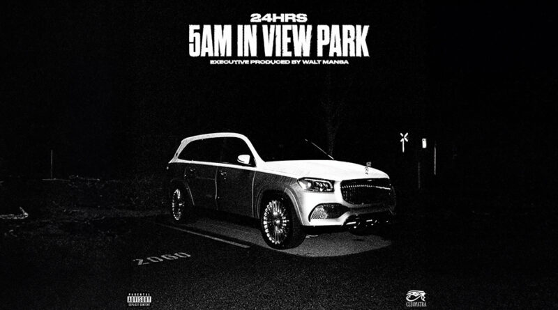 24hrs - 5 A.M. IN VIEW PARK