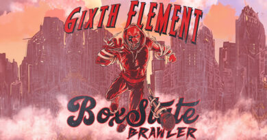 6ixth Element - BoxState Brawler