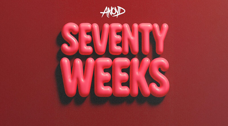 Anoyd - SEVENTY WEEKS