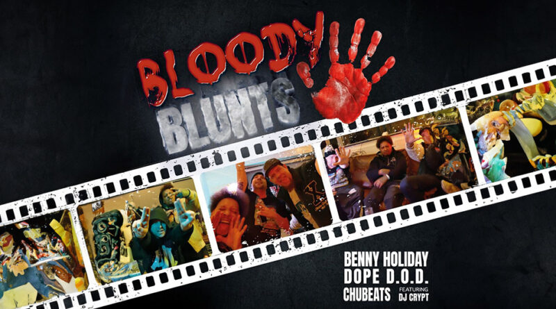 Benny Holiday - Bloody Blunts 5