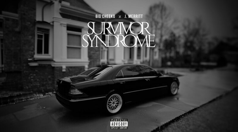 Big Cheeko & J. Merritt - Survivor Syndrome