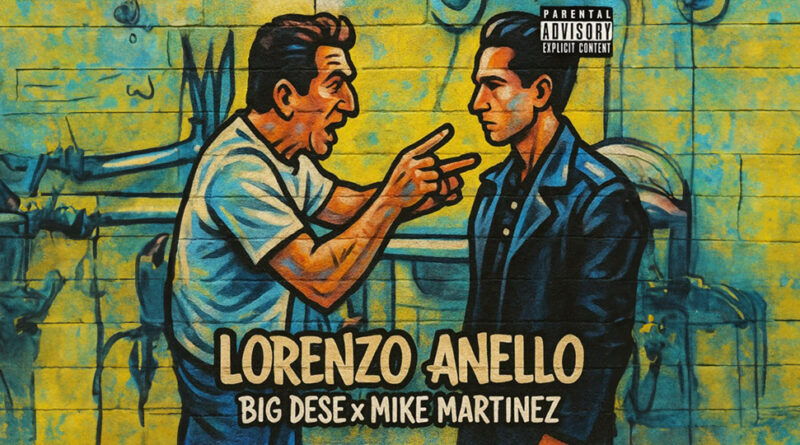 Big Dese & Mike Martinez - Lorenzo Anello