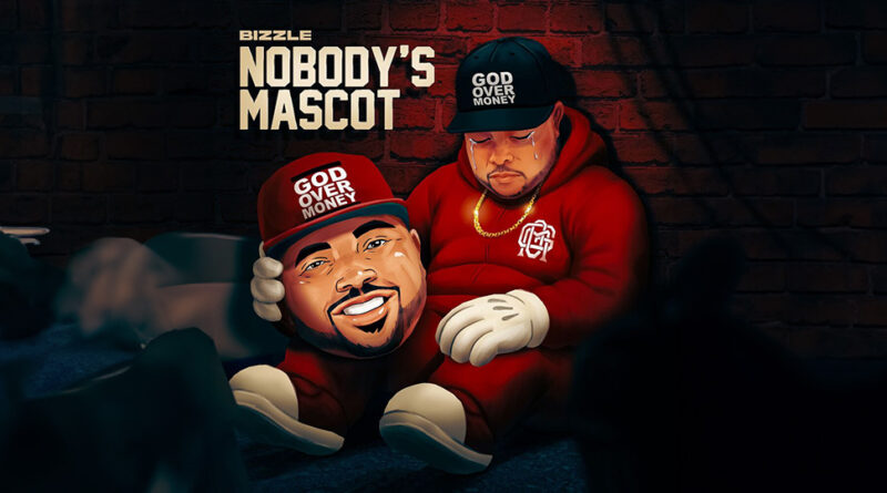 Bizzle - Nobody's Mascot