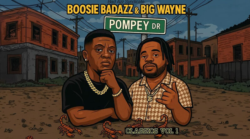 Boosie Badazz & Big Wayne - Pompey Drive Classics Volume 1