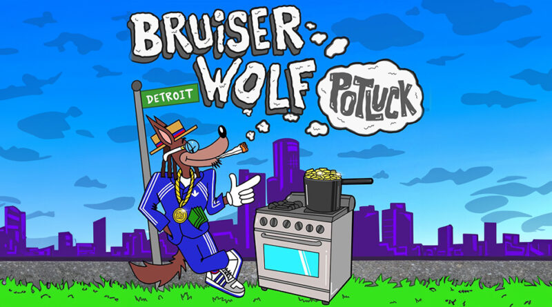 Bruiser Wolf - POTLUCK