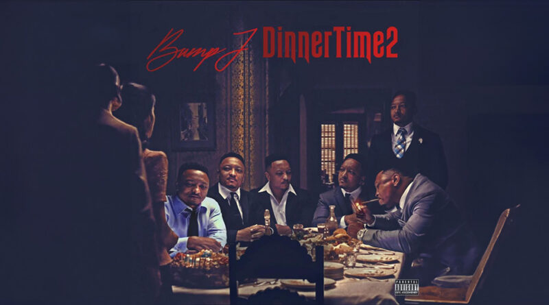 Bump J - Dinner Time 2 B.O.y.N
