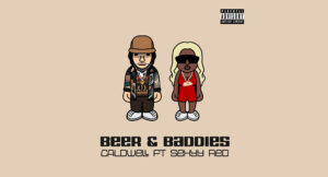 Caldwell - Beer and Baddies