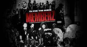 Clyde the Mack - Memberz Feat DaBoii, DB Boutabag, Slimmy B, Kai Bandz & 1100 Himself