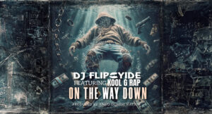 DJ Flipcyide - On The Way Down